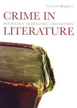 Hardcover Crime in Literature: Sociology of Deviance and Fiction Book