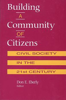 Paperback Building a Community of Citizens: Civil Society in the 21st Century Book