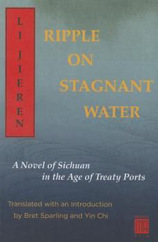 Paperback Ripple on Stagnant Water: A Novel of Sichuan in the Age of Treaty Ports Book