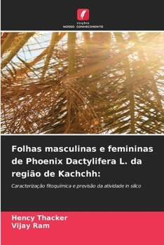 Paperback Folhas masculinas e femininas de Phoenix Dactylifera L. da região de Kachchh [Portuguese] Book
