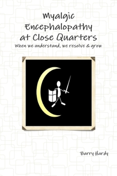 Paperback Myalgic Encephalopathy At Close Quarters Book