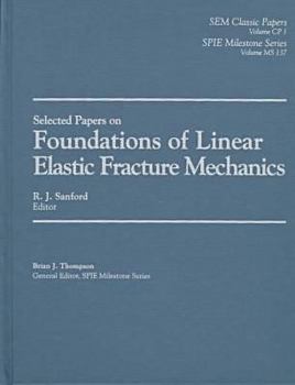 Hardcover Foundations of Linear Elastic Fracture Mechanics Book