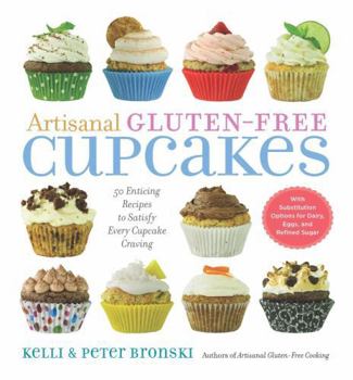 Paperback Artisanal Gluten-Free Cupcakes: 50 Enticing Recipes to Satisfy Every Cupcake Craving Book