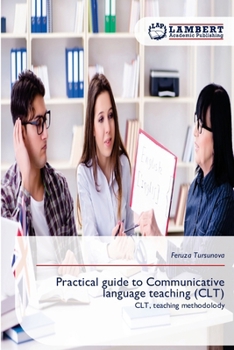 Paperback Practical guide to Communicative language teaching (CLT) Book