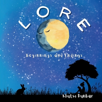 Lore: Beginnings & Endings