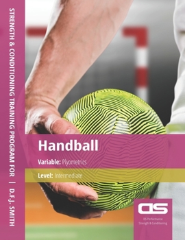 Paperback DS Performance - Strength & Conditioning Training Program for Handball, Plyometrics, Intermediate Book