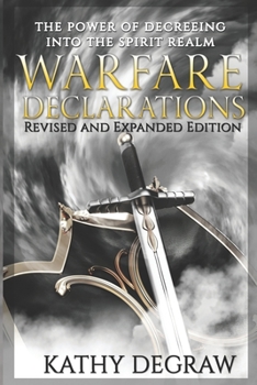 Paperback Warfare Declarations: The Power of Decreeing into the Spiritual Realm Book