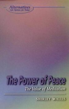 Paperback The Power of Peace: The Value of Meditation Book