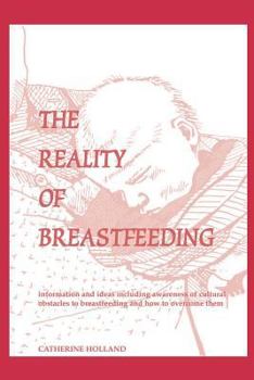 Paperback The Reality of Breastfeeding Book