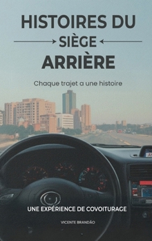 Hardcover Histoires depuis la banquette arrière [French] Book