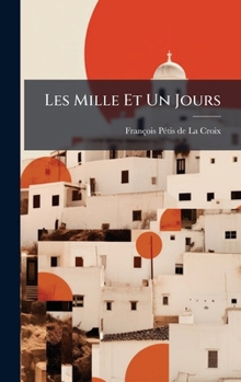 Hardcover Les Mille Et Un Jours [French] Book