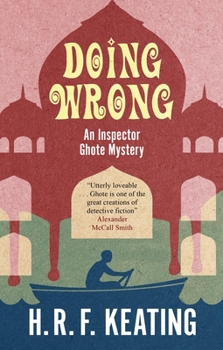 Doing Wrong - Book #21 of the Inspector Ghote