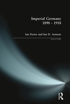 Paperback Imperial Germany 1890 - 1918 Book