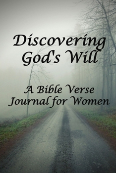 Paperback Discovering God's Will: Blank Line Bible Verse Journal for Women Wanting to Change Careers Book