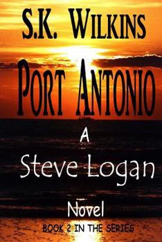 Paperback Port Antonio: Number 2 in the Steve Logan Series Book
