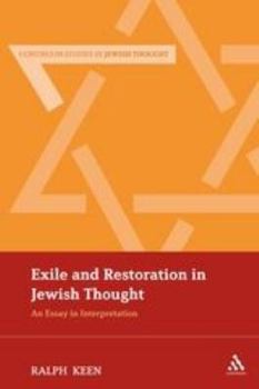 Paperback Exile and Restoration in Jewish Thought: An Essay in Interpretation Book