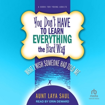 Audio CD You Don't Have to Learn Everything the Hard Way: What I Wish Someone Had Told Me Book
