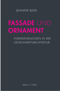 Hardcover Fassade Und Ornament: Formgenealogien in Der Gegenwartsarchitektur [German] Book