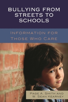 Paperback Bullying from Streets to Schools: Information for Those Who Care Book