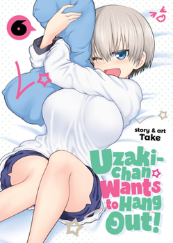 Paperback Uzaki-Chan Wants to Hang Out! Vol. 6 Book