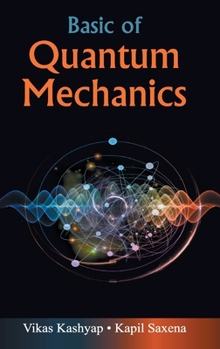 Hardcover Basic of Quantum Mechanics Book