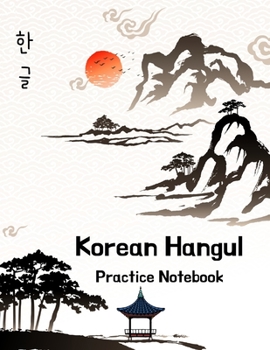 Paperback Korean Hangul Practice Notebook: Korean Writing Practice Book, Hangul Manuscript Paper For Korean Language Learning, 120 pages 8.5x11 Book