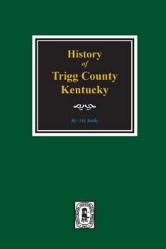 Paperback History of Trigg County, Kentucky Book