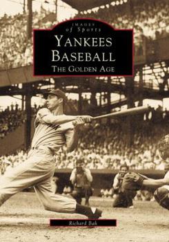 Paperback Yankees Baseball: The Golden Age Book