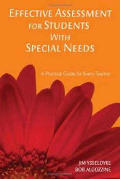 Paperback Effective Assessment for Students with Special Needs: A Practical Guide for Every Teacher Book