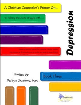 Paperback A Christian Counselor's Primer on ....Depression: Book Three Book