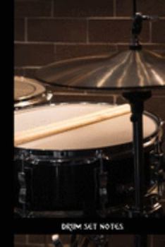 drum set notes: small lined Drum Notebook / Travel Journal to write in (6'' x 9'') 120 pages