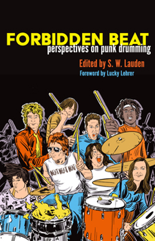 Paperback Forbidden Beat: Perspectives on Punk Drumming Book