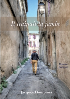 Paperback Il traînait la jambe [French] Book