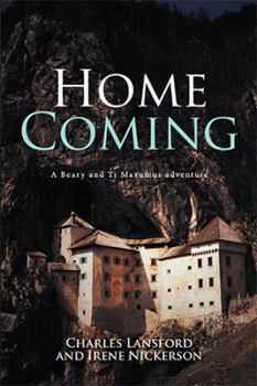 Hardcover Home Coming: A Beary and Ti Maxumus Adventure Book