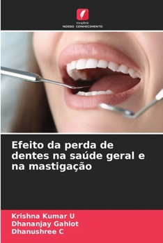 Efeito da perda de dentes na saúde geral e na mastigação (Portuguese Edition)