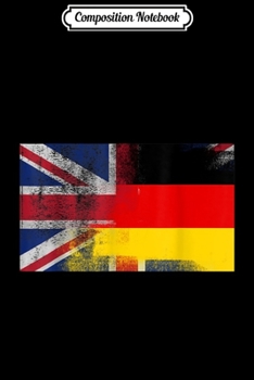 Composition Notebook: British German Half Germany Half UK Flag  Journal/Notebook Blank Lined Ruled 6x9 100 Pages