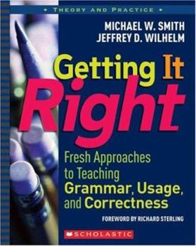 Paperback Getting It Right: Fresh Approaches to Teaching Grammar, Usage, and Correctness Book
