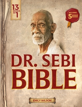 Paperback Dr. Sebi Bible: 13-In-1 Book