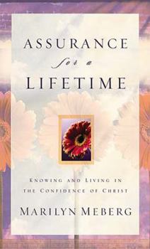 Paperback Assurance for a Lifetime: Knowing and Living in the Confidence of Christ Book
