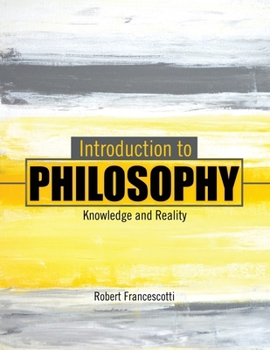 Paperback Introduction to Philosophy: Knowledge and Reality Book