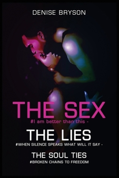 Paperback The Sex The Lies The Soul Ties Book