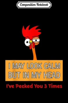 Composition Notebook: I May Look But In My Head Ive Pecked You 3 Times Funny  Journal/Notebook Blank Lined Ruled 6x9 100 Pages