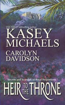 Heir to the Throne - Book #6 of the Carradignes: American Royalty