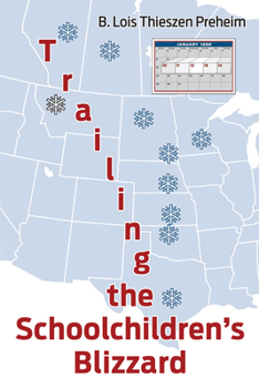 Paperback Trailing the Schoolchildren's Blizzard Book