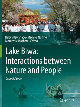 Paperback Lake Biwa: Interactions Between Nature and People: Second Edition Book