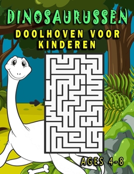 Doolhoven voor kinderen (Dinosaurussen): Activiteitenboek (Dutch Edition)