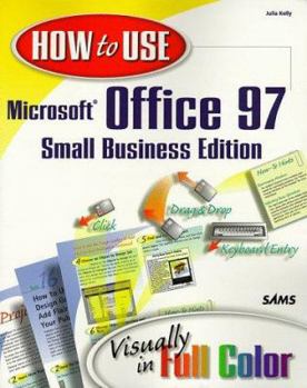 Paperback How to Use Microsoft Office 97 Small Business Edition Book