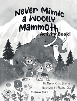 Paperback Never Mimic a Woolly Mammoth Activity Book