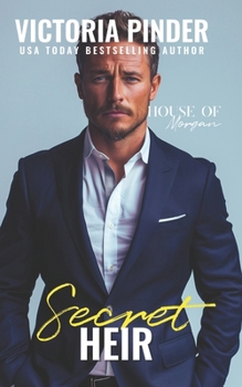 Secret Heir - Book #6 of the House of Morgan