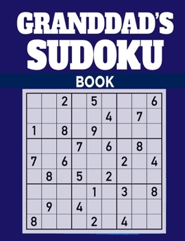 Paperback Granddad's Sudoku Book: Grandad's Great Big SUDOKU Book 320 Fun Easy, Medium and Hard Sudoku Puzzles and Solutions Large Print [Large Print] Book